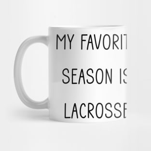 My Favorite Season is LaCrosse Mug